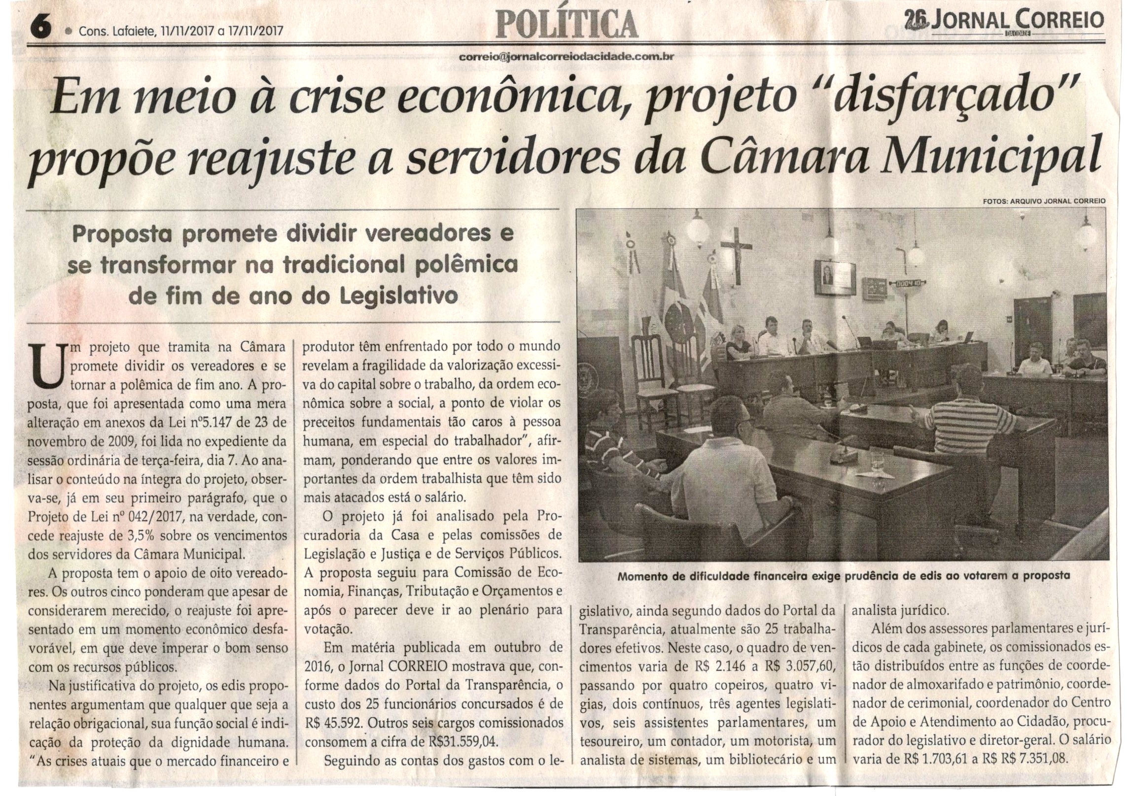 Em meio à crise econômica, projeto "disfarçado" propõe reajuste a servidores da Câmara Municipal. Jornal Correio da Cidade, Conselheiro Lafaiete, 11 nov. 2017 a 17 nov. 2017, 1395ª ed., Caderno Política, p 6.