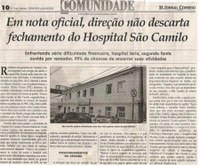 Em nota oficial, direção não descarta fechamento do Hospital São Camilo. Jornal Correio da Cidade, 20 abr. 2019 a 26 abr. 2019. 1470ª ed., Caderno Comunidade, p. 10.