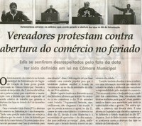 Vereadores protestam contra abertura do comércio no feriado: Edis se sentiram desrespeitados pelo fato da data ter sido definida em lei na Câmara Municipal. Jornal Correio da Cidade, Conselheiro Lafaiete, 1268ª ed., p. 06.