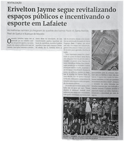 Erivelton Jayme segue revitalizando espaços públicos e incentivando o esporte em Lafaiete. Jornal Correio da Cidade, Conselheiro Lafaiete, 01 a 07 nov. 2025, 1803ª ed., Política, p. 4.