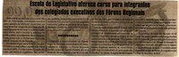 Escola do Legislativo oferece curso para integrantes dos colegiados executivos dos Fóruns Regionais. Jornal Correio da Cidade, Conselheiro Lafaiete, 20 mai. 2017 a 26 mai. 2017, 1370ª ed., Caderno Política,p. 4.