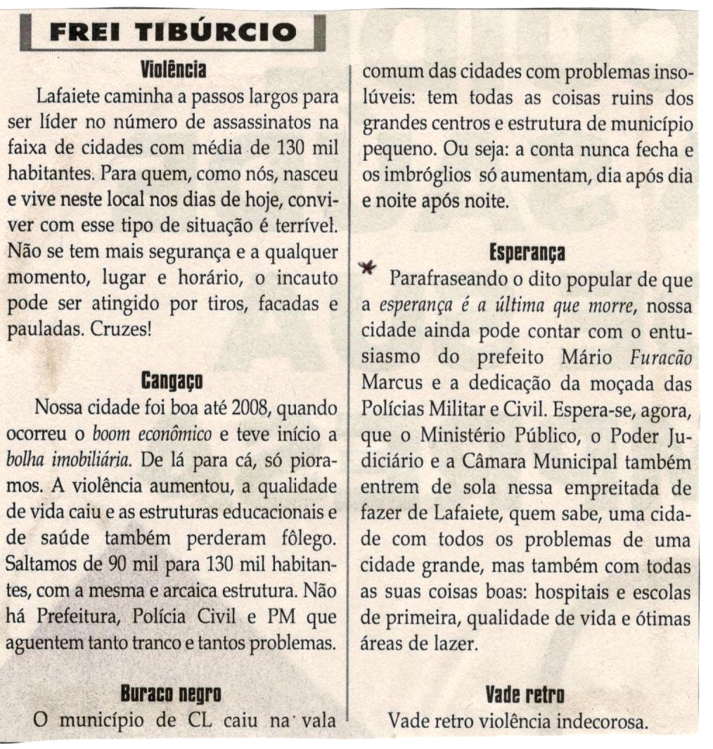 Esperança. Jornal Correio da Cidade, Conselheiro Lafaiete, 27 jan. 2018 a 02 fev. 2018, 1406ª ed., Caderno Opinião Frei Tibúrcio, p 08.