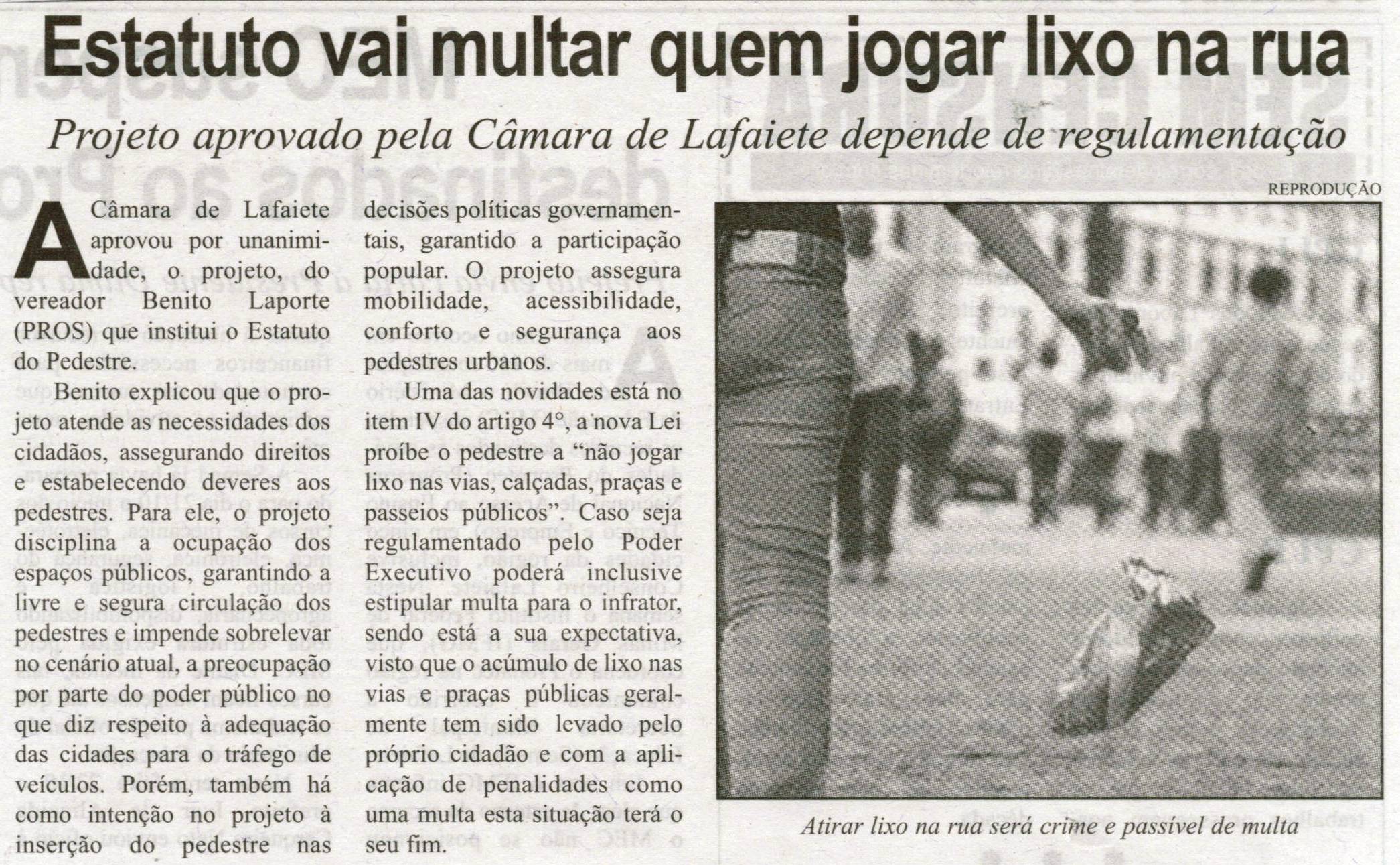 Estatuto vai multar quem jogar lixo na rua: projeto aprovado pela Câmara de Lafaiete depende de regulamentação. Correio de Minas, Conselheiro Lafaiete, 26 out. 2013, p. 4.