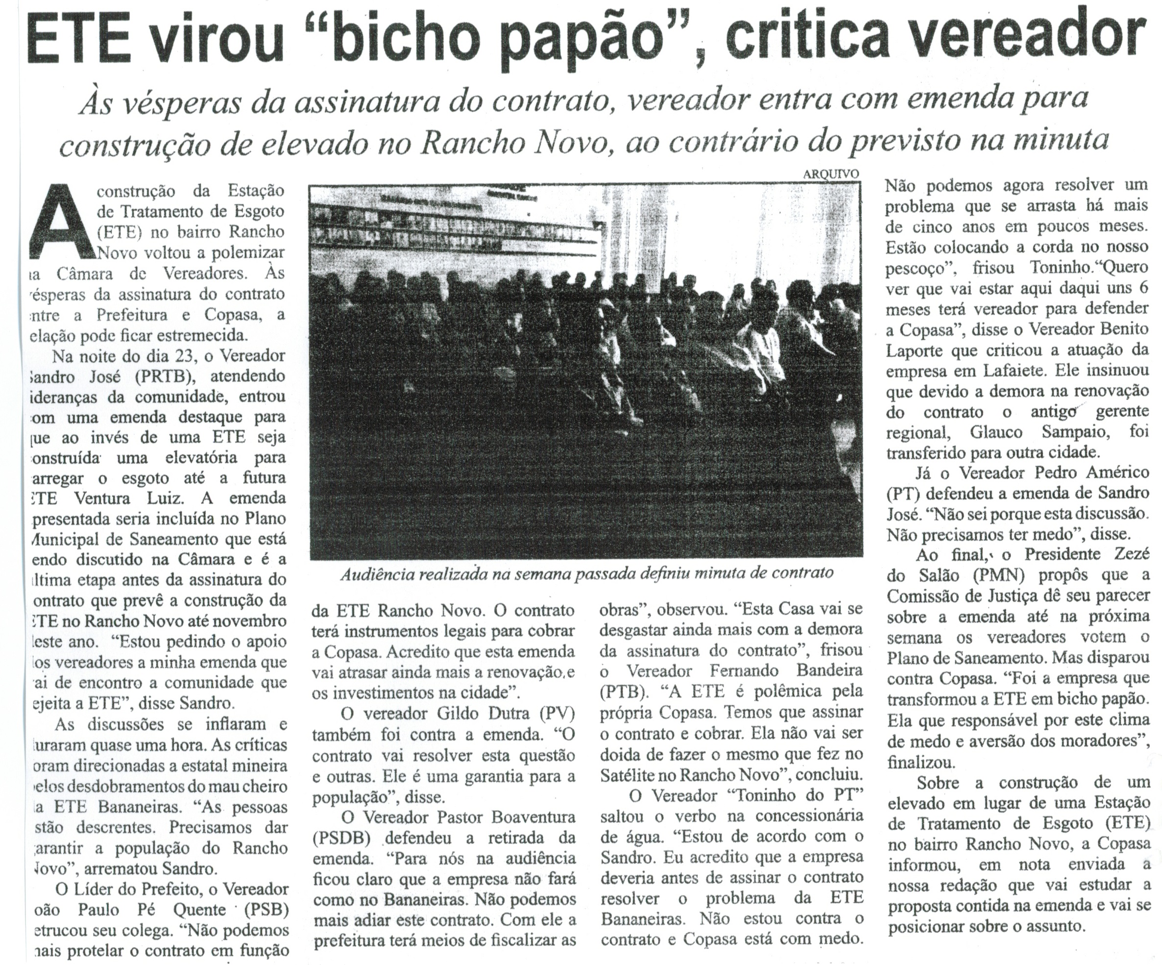 ETE virou bicho papão, critica vereador : às vésperas da assinatura do contrato, vereador entra com emenda para construção de elevado no Rancho Novo, ao contrário do previsto na minuta. Correio de Minas, Conselheiro Lafaiete, 03 mai. 2014, p. 4.