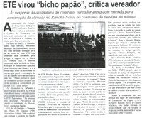 ETE virou bicho papão, critica vereador : às vésperas da assinatura do contrato, vereador entra com emenda para construção de elevado no Rancho Novo, ao contrário do previsto na minuta. Correio de Minas, Conselheiro Lafaiete, 03 mai. 2014, p. 4.