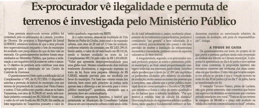 Ex- procurador vê ilegalidade e permuta de terrenos é investigada pelo Ministério Público. Jornal Correio da Cidade, Conselheiro Lafaiete, 16 a 22 jul. 2016, 1326ª ed., Caderno Política, p. 6.