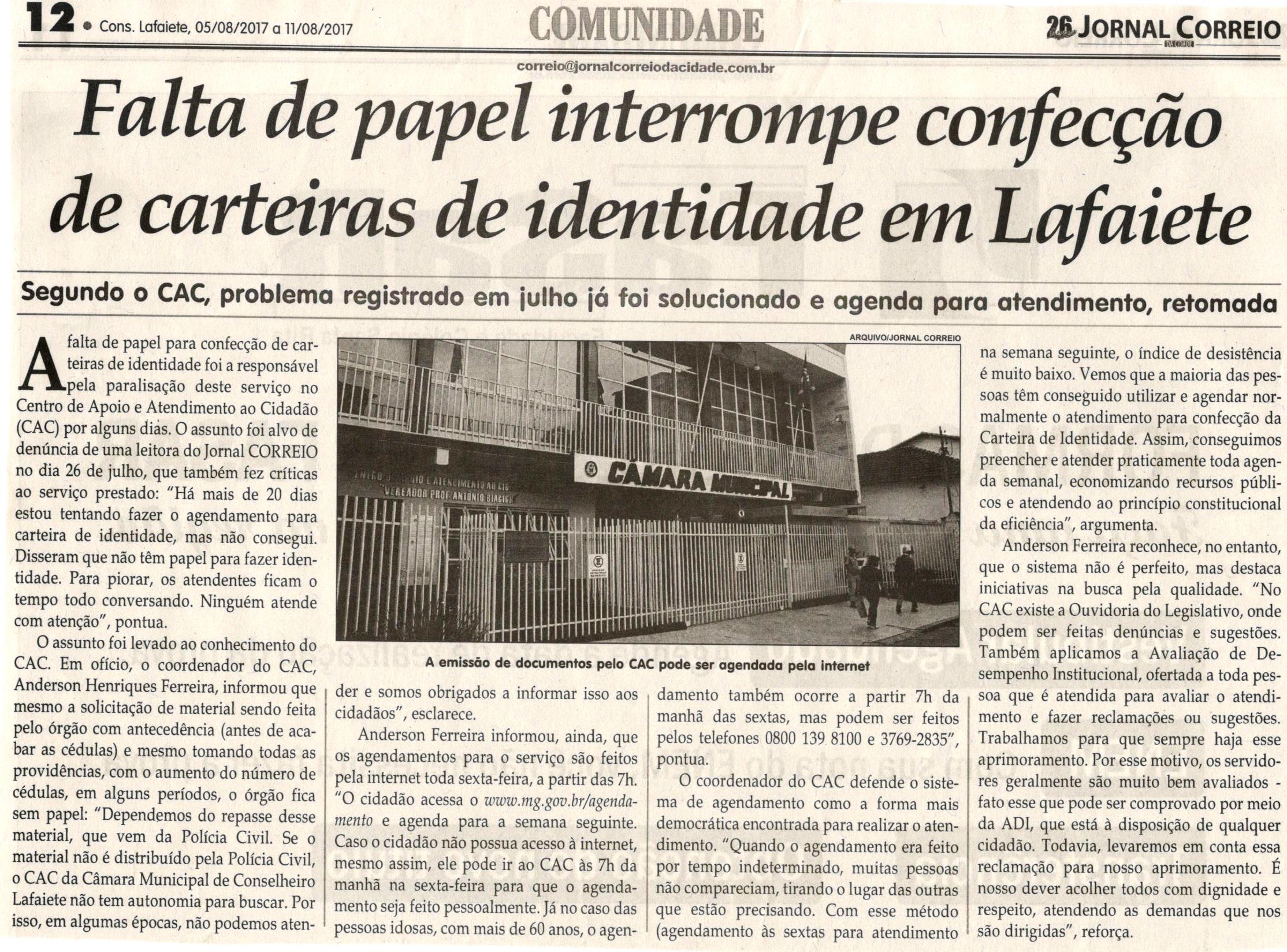 Falta de papel interrompe confecção de carteiras de identidade em Lafaiete. Jornal Correio da Cidade, Conselheiro Lafaiete, 05 ago. 2017 a 11 ago. 2017, 1381ª ed., Caderno Comunidade, p.12.