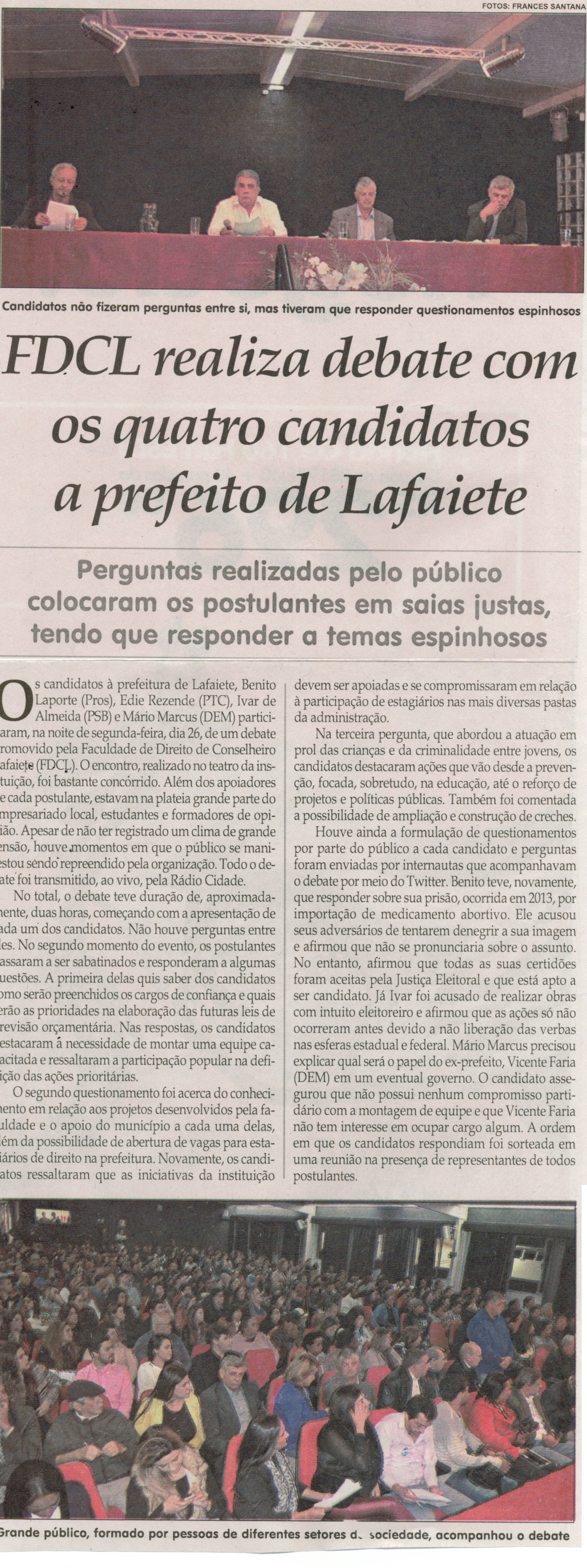  FDCL realiza debate com os quatro candidatos a prefeito de Lafaiete, Jornal Correio da Cidade, Conselheiro Lafaiete, 30 set. a 07 out. 2016, 1337ª ed. p. 4. 