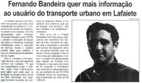 Fernando Bandeira quer mais informação ao usuário do transporte urbano em Lafaiete. Correio de Minas, Conselheiro Lafaiete, 21 mar. 2015, p. 04.