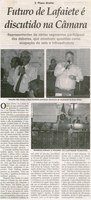 Plano diretor: Futuro de Lafaiete é discutido na Câmara: representantes de vários segmentos participam de debates, que envolvem questões como ocupação do solo e infraestrutura. Jornal Correio da Cidade, Conselheiro Lafaiete, 06 mar. 2010, p. 08.