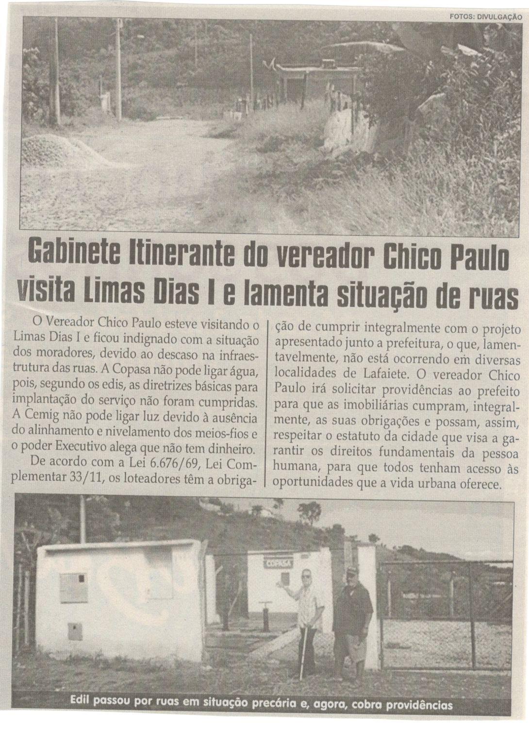 Gabinete Itinerante do vereador Chico Paulo visita Limas Dias I e lamenta situação de ruas. Jornal Correio da Cidade, Conselheiro Lafaiete, 22 abr. 2017 a 28 abr. 2017, 1366ª ed., Caderno Política,p. 6.