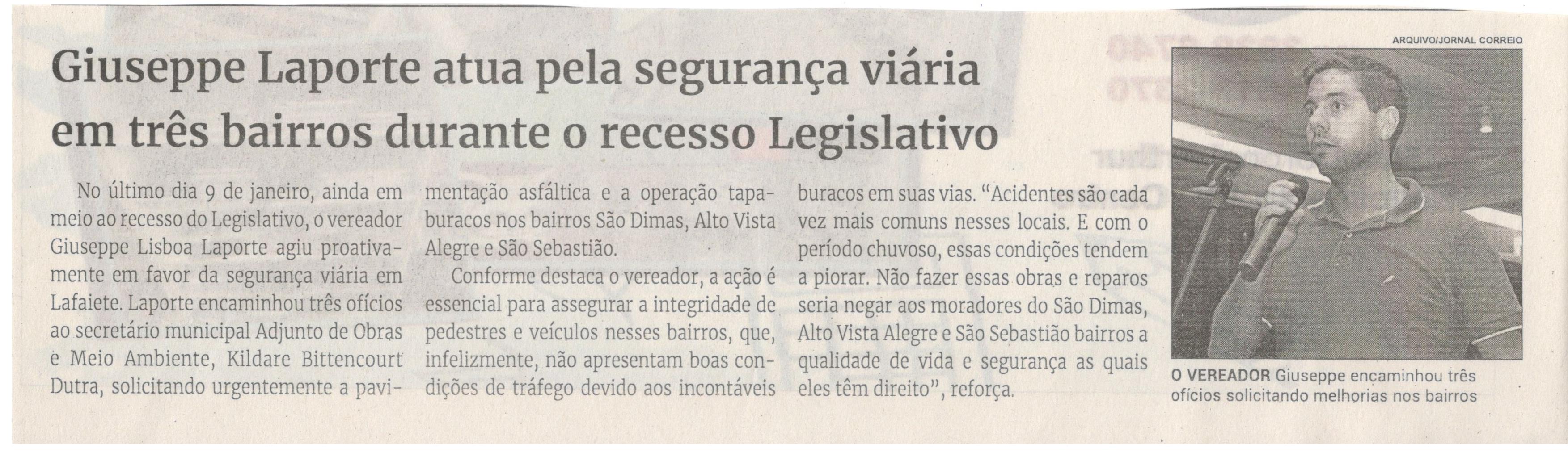 Giuseppe Laporte atua pela segurança viária em três bairros durante o recesso legislativo. Jornal Correio da Cidade, Conselheiro Lafaiete de 20 a 26 de jan. de 2024, 1714ª ed., Política, p. 4.