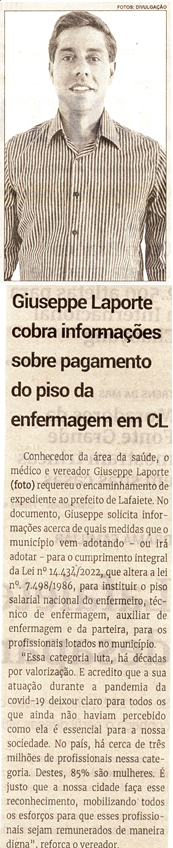 Giuseppe Laporte cobra informações sobre o pagamento do piso da enfermagem em CL. Jornal Correio da Cidade, Conselheiro Lafaiete de 06 a 12 de mai. de 2023, 1678ª ed. Caderno Política, p. 2.