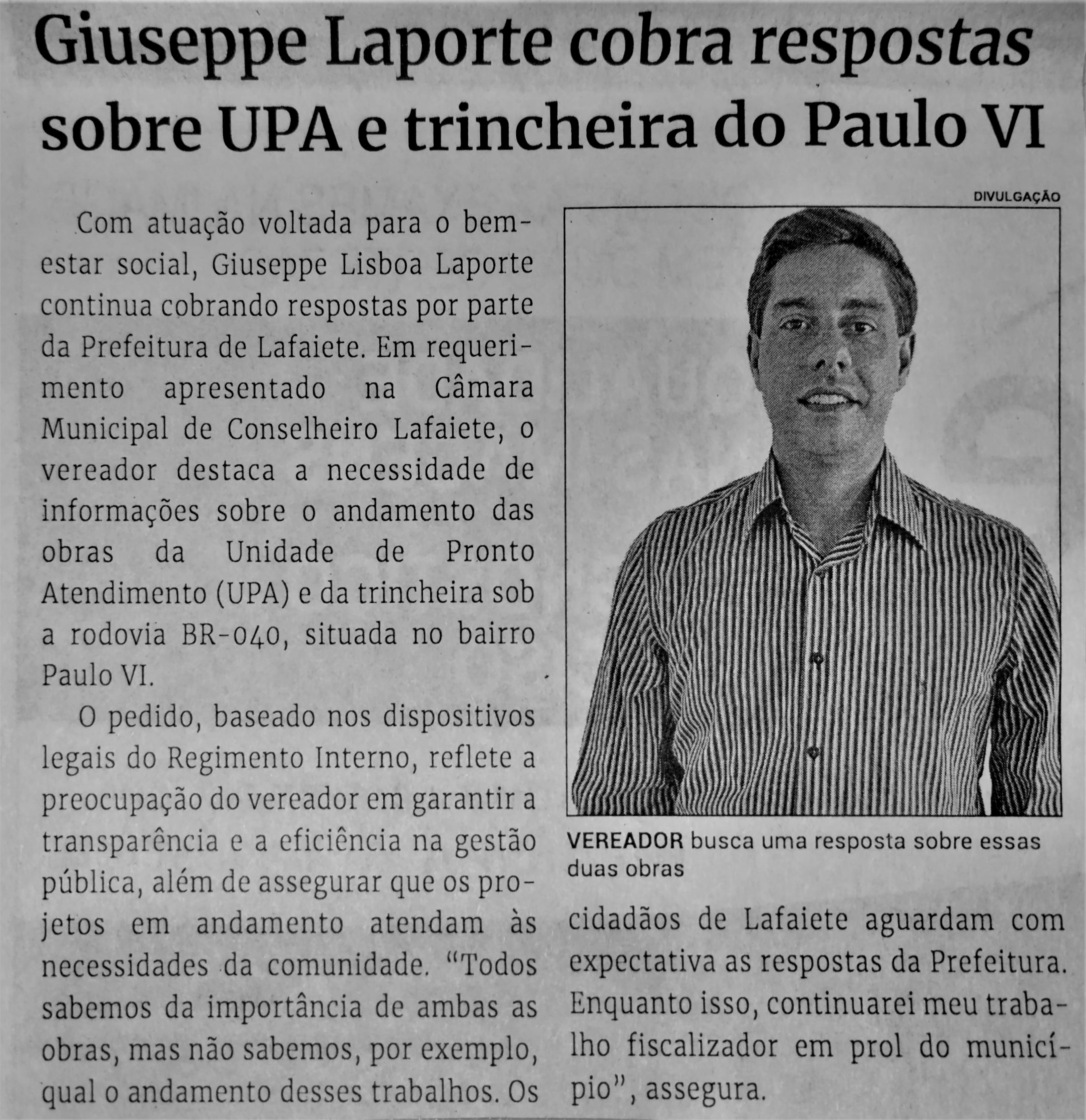 Giuseppe Laporte cobra respostas sobre UPA e trincheira do Paulo VI. Jornal Correio da Cidade, Conselheiro Lafaiete de 16 a 22 de set. de 2023, 1697ª ed., Política, p. 04.