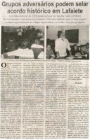 Grupos adversários podem selar acordo histórico em Lafaiete: corrida eleitoral de 2016 pode colocar no mesmo lado correntes ferrenhamente contrárias.... Jornal Correio da Cidade, Conselheiro Lafaiete, 05 set. 2015, 1280ª ed., p. 2.