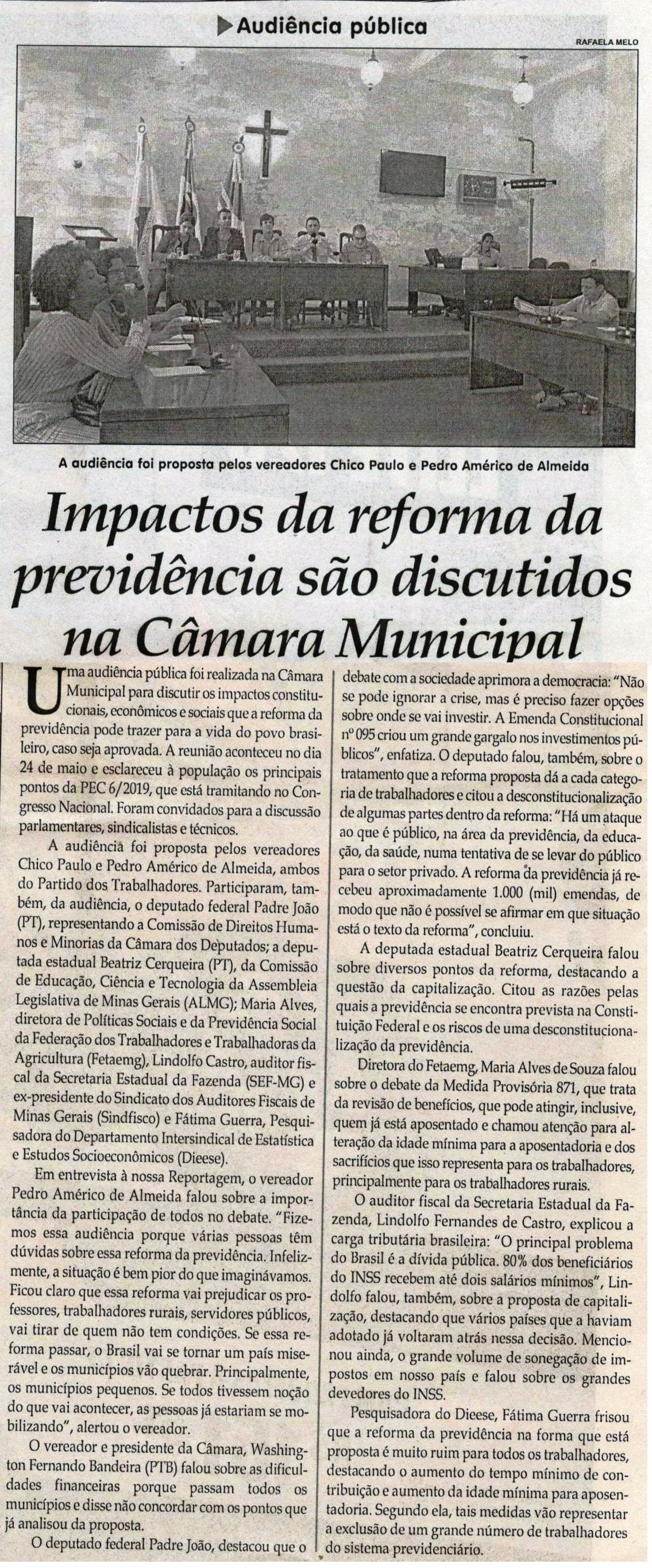  Impactos da reforma da previdência são discutidos na Câmara. Jornal Correio da Cidade, Conselheiro Lafaiete, 01 jun. 2019 a 7 jun. 2019, 1476ª ed., Caderno Política, p. 4. 