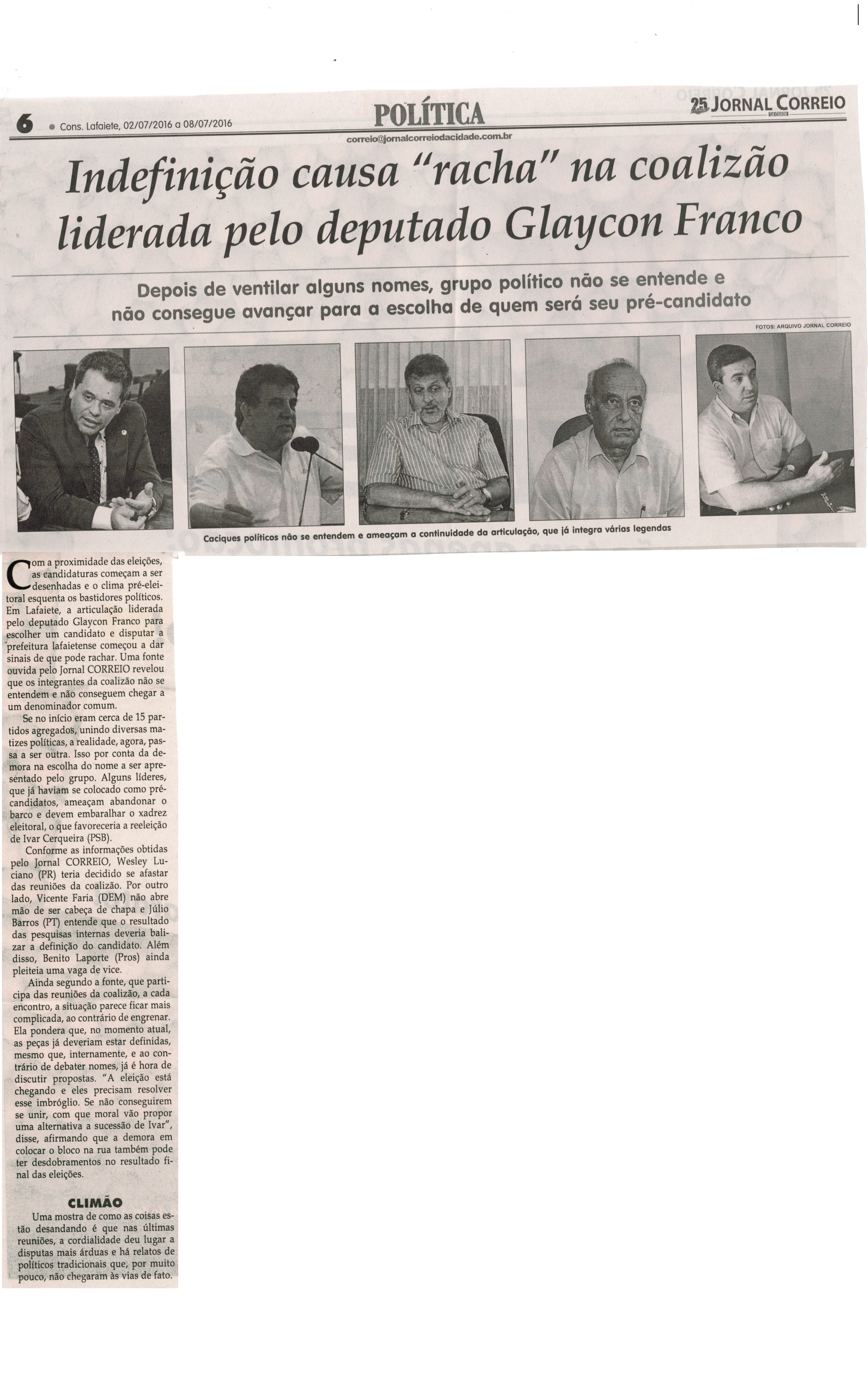 Indefinição causa "racha" na coalizão liderada pelo deputado Glaycon Franco. Jornal Correio da Cidade, 02 a 08 jul. 2016, 1324ª ed., Caderno Política, p. 6.