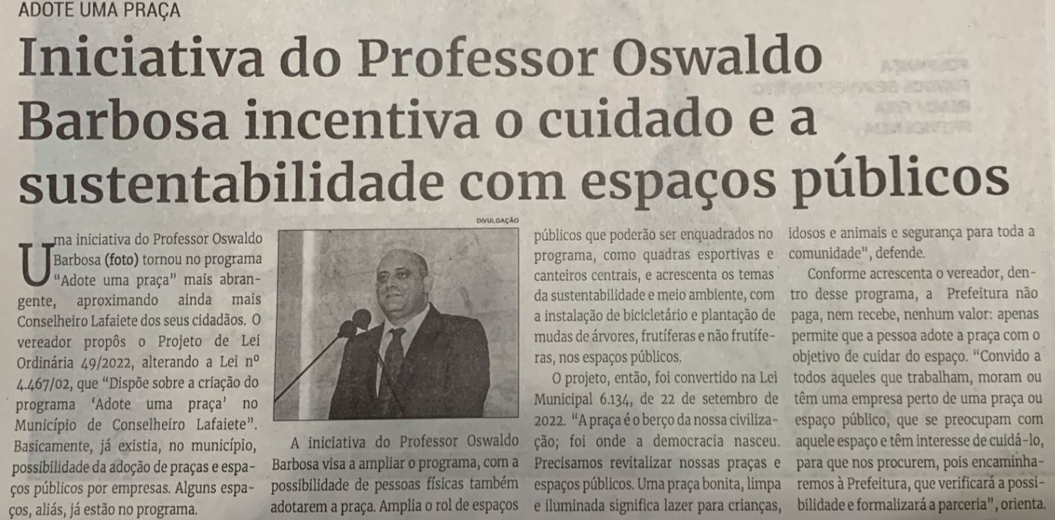 Iniciativa do Professor Oswaldo Barbosa incentiva o cuidado e a sustentabilidade com espaços públicos. Jornal Correio da Cidade, Conselheiro Lafaiete, 05 de nov. de 2022, 1652ª ed., Caderno Política, p. 4.