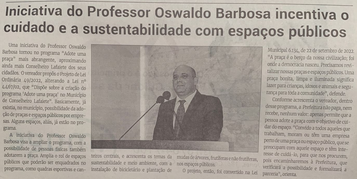 Iniciativa do Professor Oswaldo Barbosa incentiva o cuidado e a sustentabilidade com espaços públicos. Jornal Correio da Cidade, Conselheiro Lafaiete, 08 de out. de 2022, 1648ª ed., Caderno Política, p. 4.