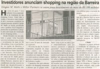 Investidores anunciam shopping na região da Barreira: Grupos M. Malls e Miller Partners se unem para investimento de mais de R$100 milhões. Correio de Minas, Conselheiro Lafaiete, 02 mai. 2015, 405ª ed., p. 04.