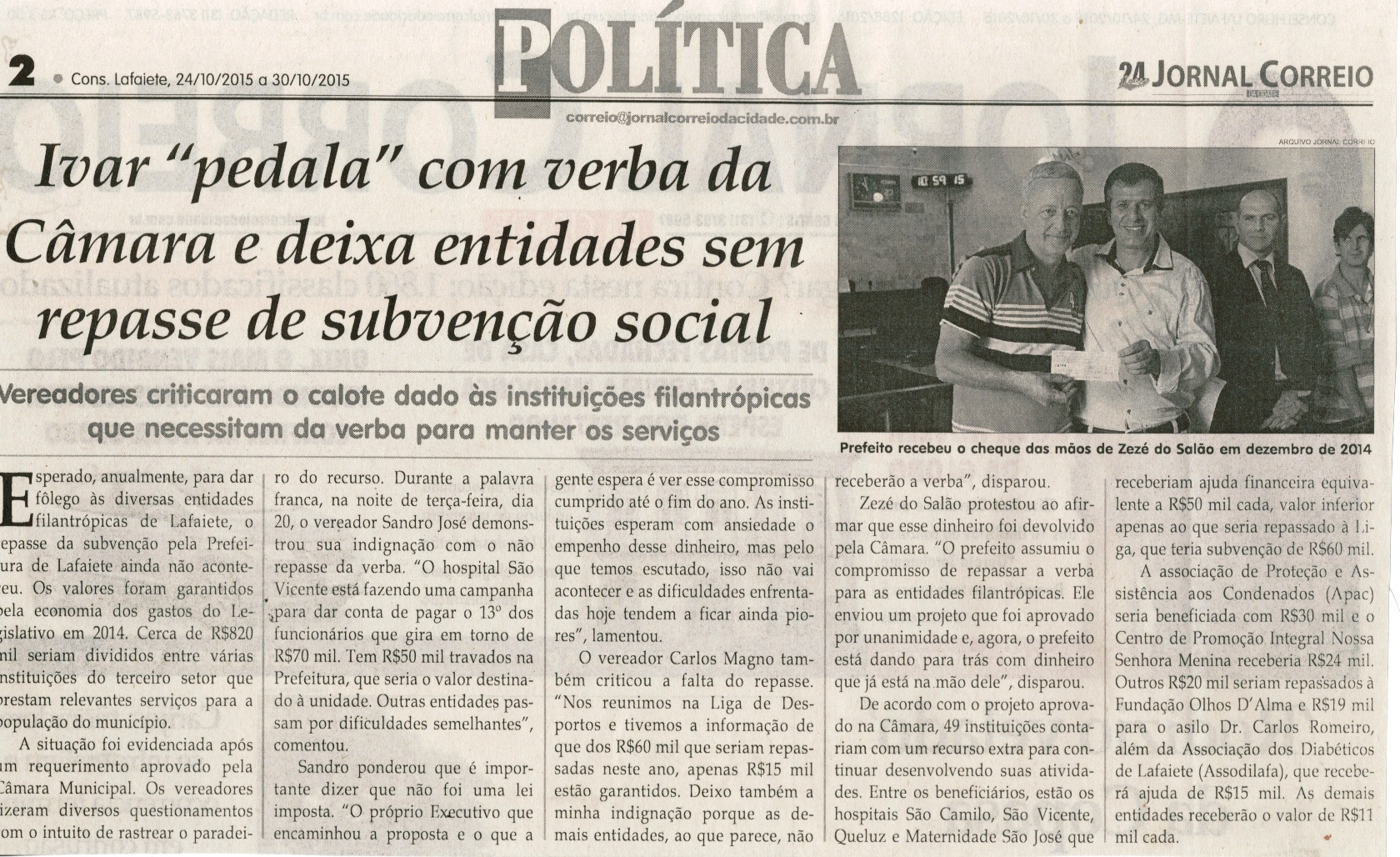 Ivar pedala com verba da Câmara e deixa entidades sem repasse de subvenção social. Jornal Correio da Cidade, 1288ª ed., 24 out. 2015, Política, p. 2. 