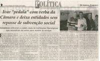 Ivar pedala com verba da Câmara e deixa entidades sem repasse de subvenção social. Jornal Correio da Cidade, 1288ª ed., 24 out. 2015, Política, p. 2. 