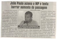 João Paulo aciona o MP e tenta barrar aumento de passagem. Jornal Correio da Cidade, Conselheiro Lafaiete, 08 abr. 2017 a 14 abr. 2017, 1364ª ed., Caderno Política,p. 6.