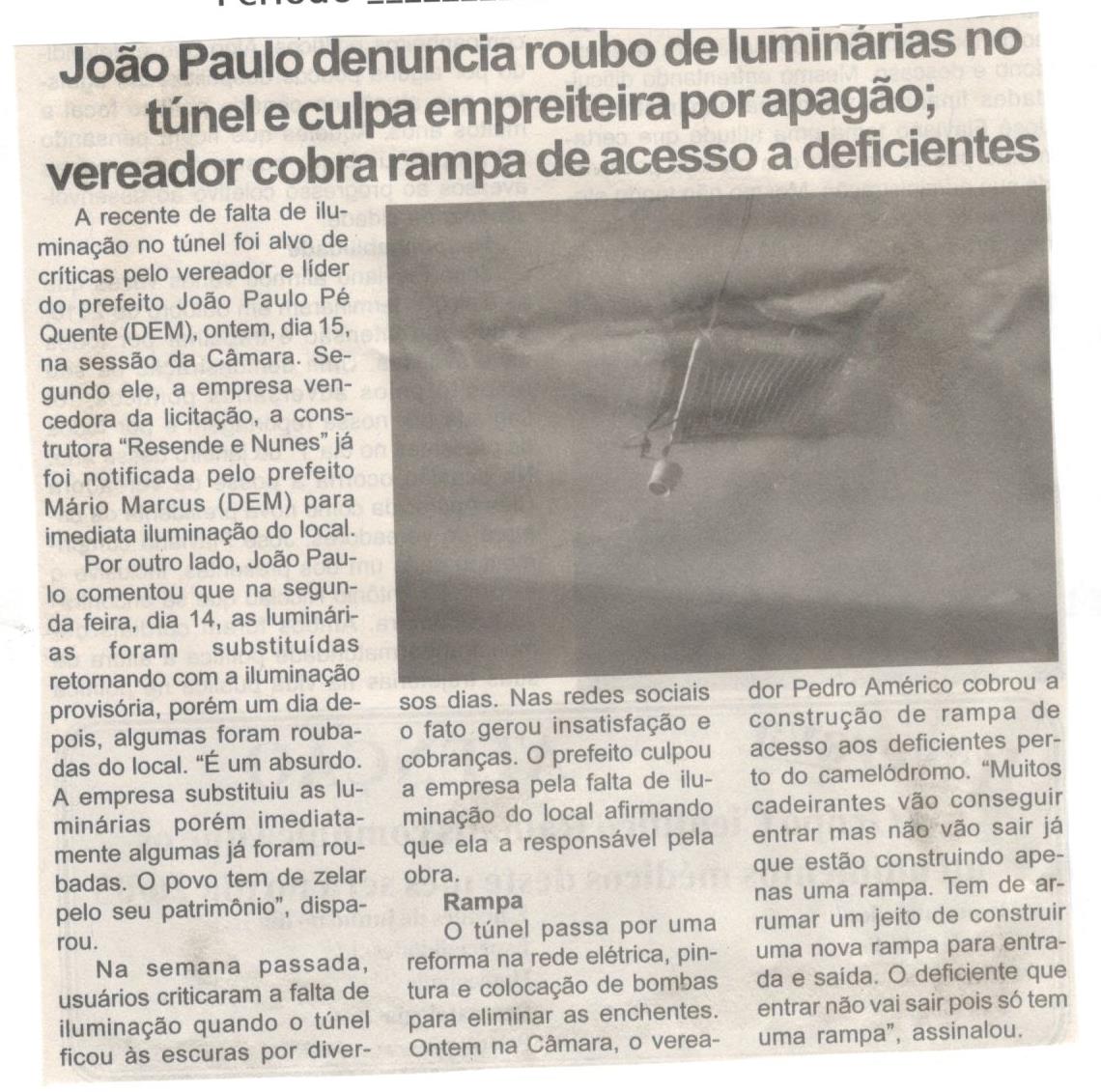 João Paulo denuncia roubo de luminárias no túnel e culpa empreiteira por apagão; vereador cobra rampa de acesso a deficientes. Jornal Expressão Regional, Conselheiro Lafaiete ,14 mai. 2018 a 25 mai. 2018, 531ª ed., p. 3.