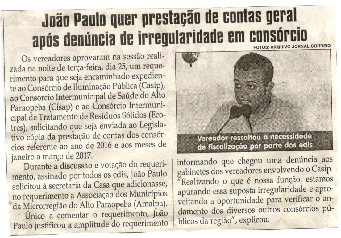 João Paulo quer prestação de contas geral após denúncia de irregularidade em consórcio . Jornal Correio da Cidade, Conselheiro Lafaiete, 29 abr. 2017 a 05 mai. 2017, 1367ª ed., Caderno Política,p.6.