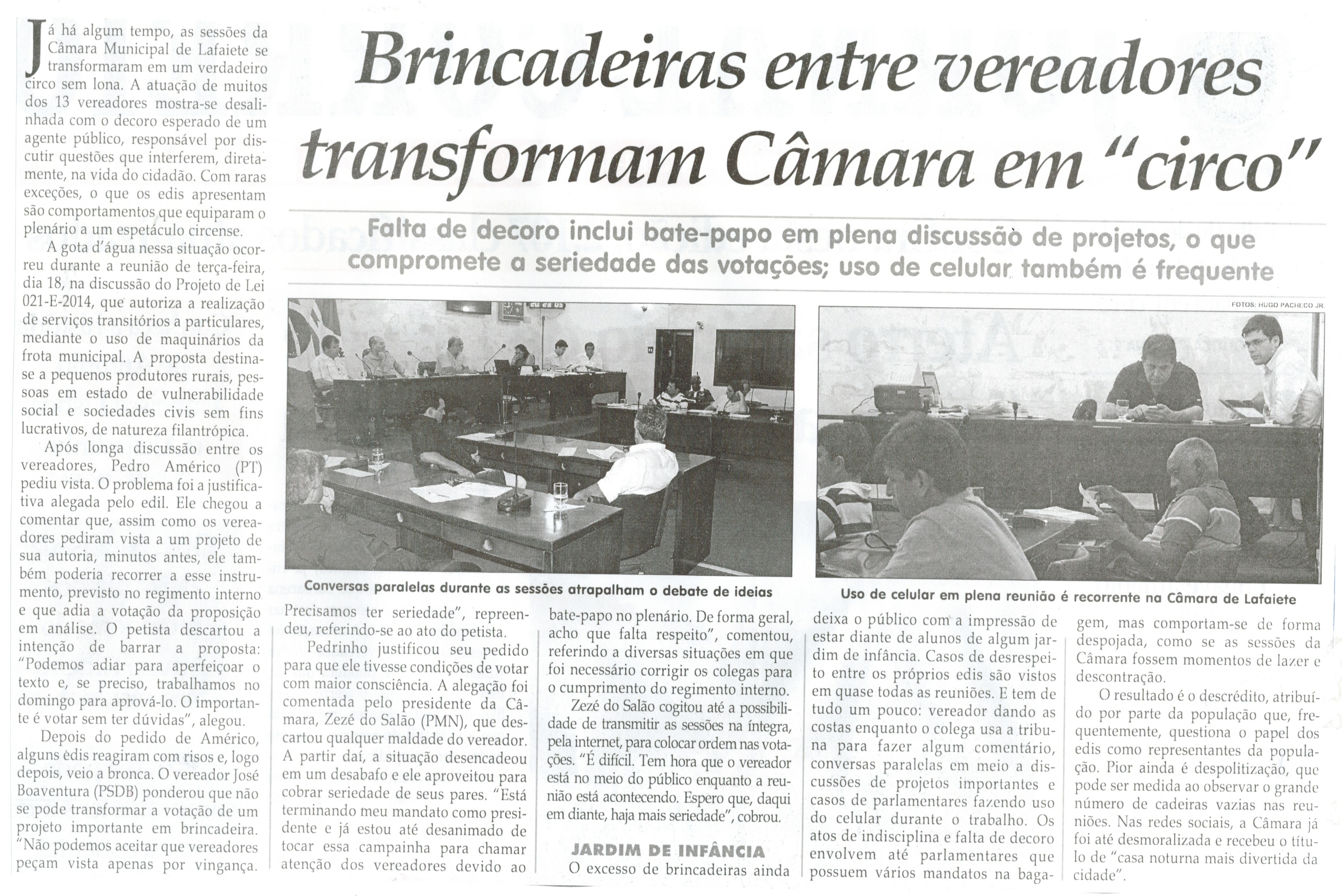 Brincadeiras entre vereadores transformam Câmara em "circo". Jornal Correio da Cidade, Conselheiro Lafaiete, 28 nov. 2014, p. 2.