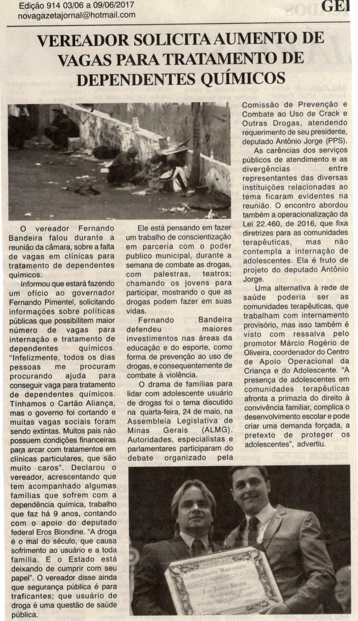 Vereador solicita aumento de vagas para tratamento de dependentes químicos. Jornal Nova Gazeta, Conselheiro Lafaiete, 03 jun. 2017 a 09 jun. 2017, 914ª ed., ano XXX, Caderno Gerais,p. 7.