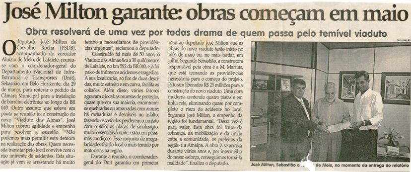  José Milton garante: obras começam em maio obra resolverá de uma vez por todas drama de quem passa pelo temível viaduto. Jornal Correio da Cidade, Conselheiro Lafaiete, 15 abr. 2006. 799ª ed., p. 02.