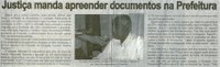 Justiça manda apreender documentos na Prefeitura. Correio de Minas, Conselheiro Lafaiete, 26 mai. 2007. 160ª ed., p. 03
