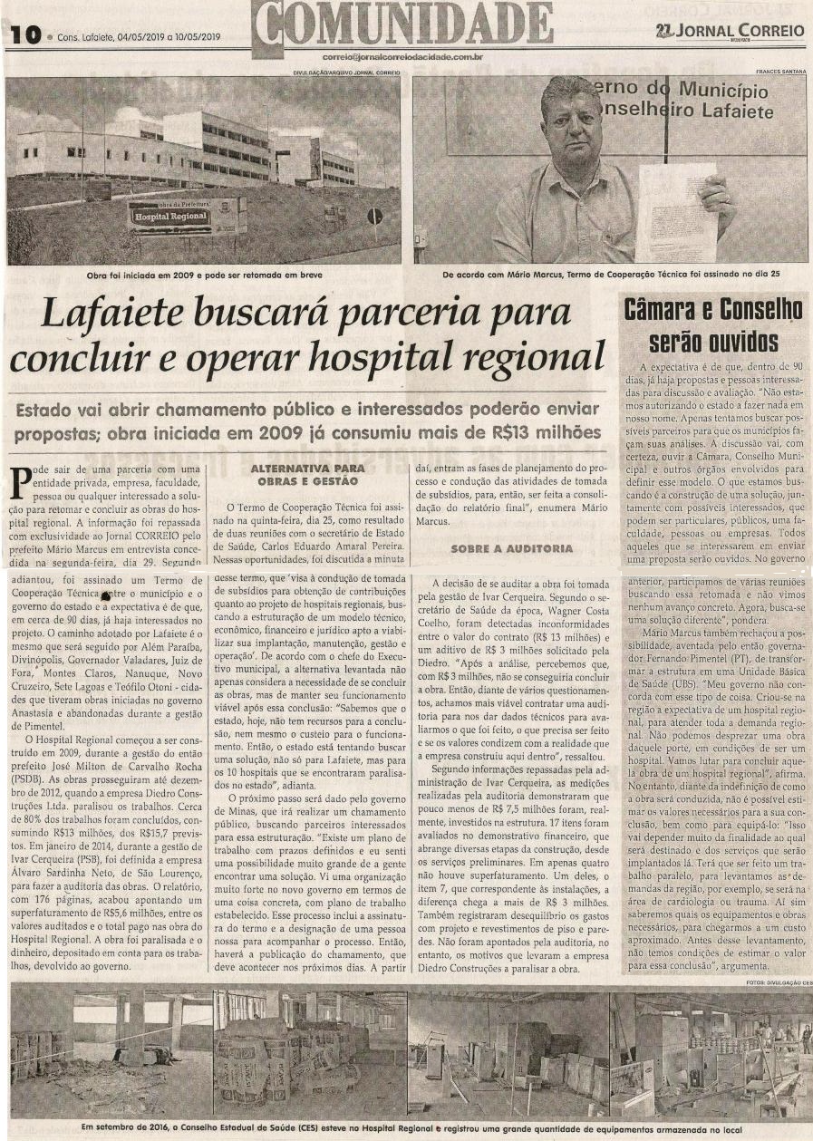 Lafaiete buscará parceria para concluir e operar hospital regional. Jornal Correio da Cidade, 04 mai. 2019 a 10 mai. 2019. 1472ª ed., Caderno Comunidade, p. 10.