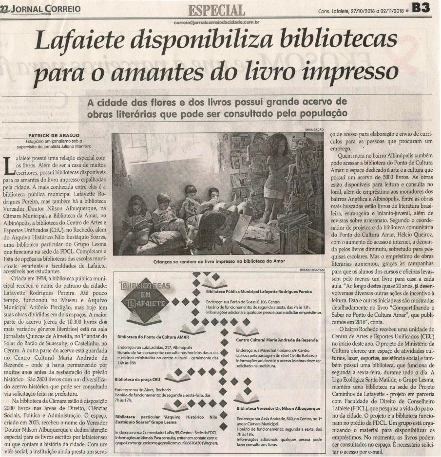 Lafaiete disponibiliza bibliotecas para os amantes do livro impresso. Jornal Correio da Cidade, Conselheiro Lafaiete, 27 out. 2018 a 02 nov. 2018, 1445ª ed. ,Caderno Especial, p. B3.