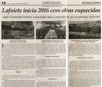Lafaiete inicia 2016 com obras esquecidas. Jornal Correio da Cidade, Conselheiro Lafaiete, 23 a 29 jan., 1301ª ed. , Caderno Comunidade, p. 12.