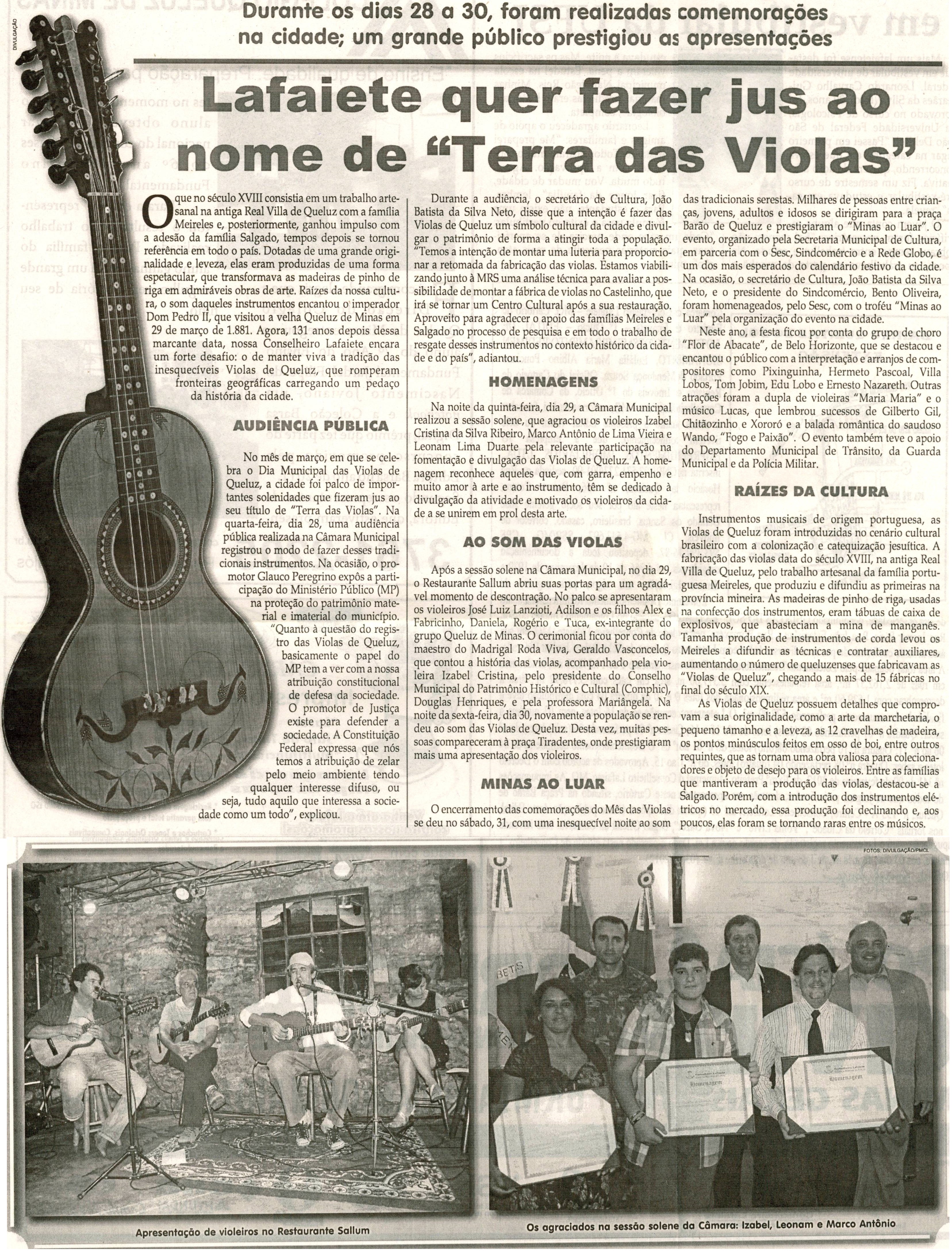 Lafaiete quer fazer jus ao nome de "Terra das Violas". Jornal Correio da Cidade, Conselheiro Lafaiete, 07 abr. 2012, p. 36.