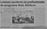 Lafaiete receberá 26 profissionais do programa Mais Médicos. Jornal Correio da Cidade, Conselheiro Lafaiete de 02 a 08 de set. de 2023, 1695ª ed., Saúde, p. 27.