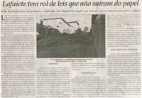 Lafaiete tem rol de leis que não saíram do papel: falta de fiscalização compromete a aplicação dos dispositivos legais que trariam algum ordenamento para a cidade. Jornal Correio da Cidade, Conselheiro Lafaiete, 21 fev. 2015, p. 04.