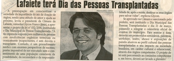  Lafaiete terá Dia das Pessoas Transplantadas. Jornal Correio da Cidade, Conselheiro Lafaiete, 03 jun. 2006, 806ª ed., p. 02.