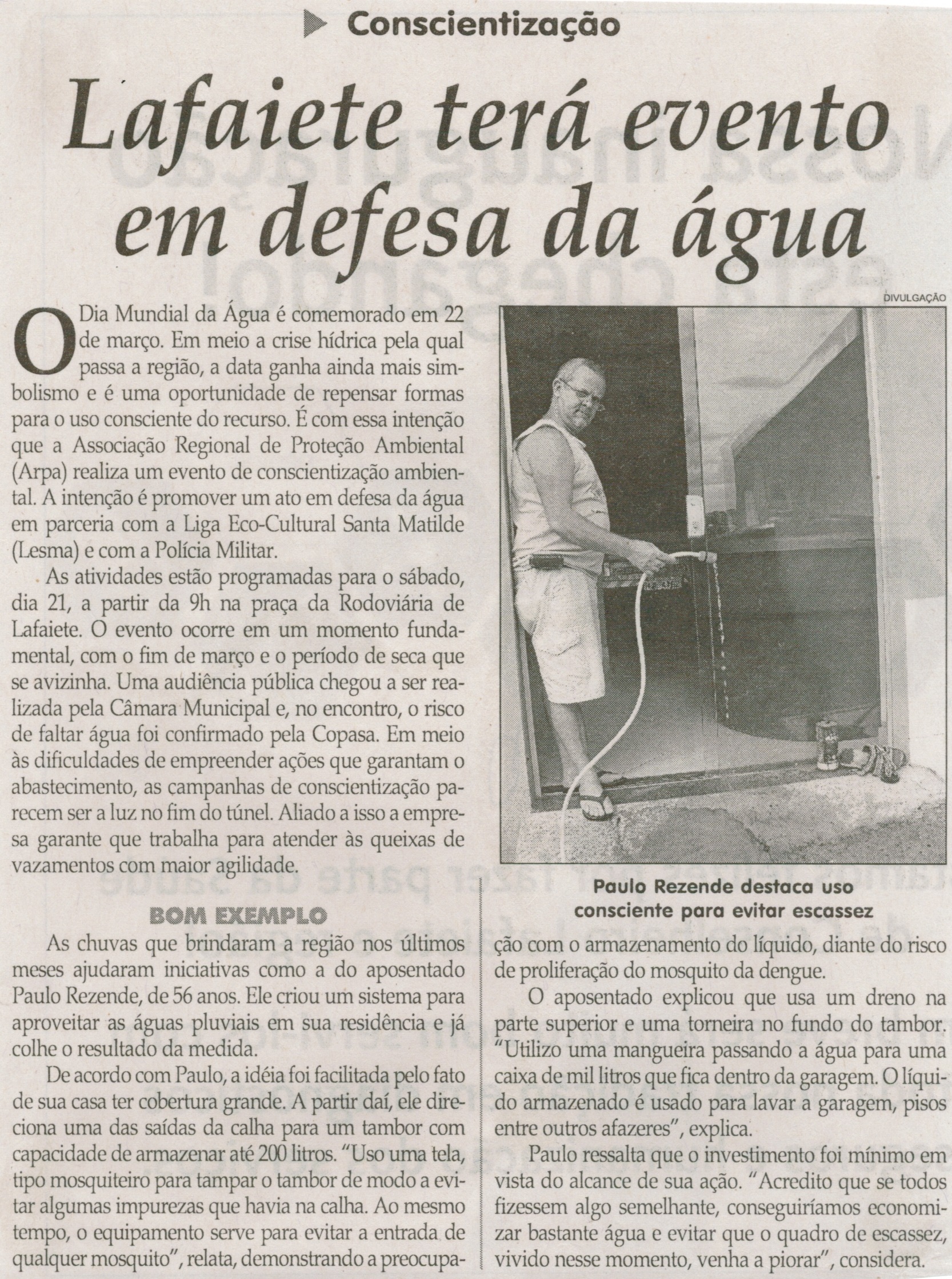 Conscientização: Lafaiete terá evento em defesa da água. Jornal Correio da Cidade, Conselheiro Lafaiete, 21 mar. 2015,  1257ª ed.,p. 03.