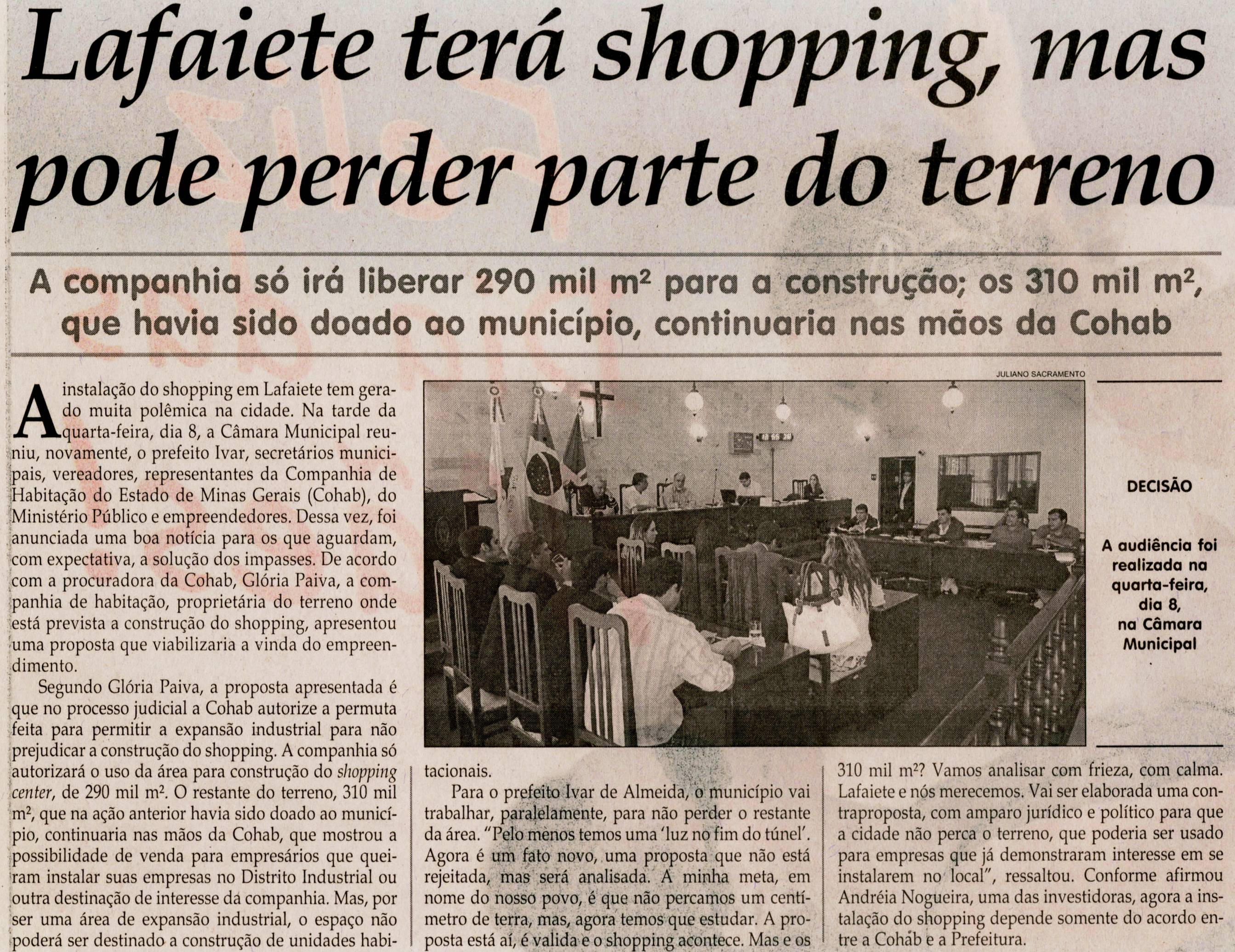 Lafaiete terá shopping, mas pode parte do terreno: a companhia só irá liberar 290 mil m², que havia sido doado ao município, continuaria na mão da COAHB. Jornal Correio da Cidade,  Conselheiro Lafaiete, 04 mai. 2013 a 10 mai. 2013, p. C8.