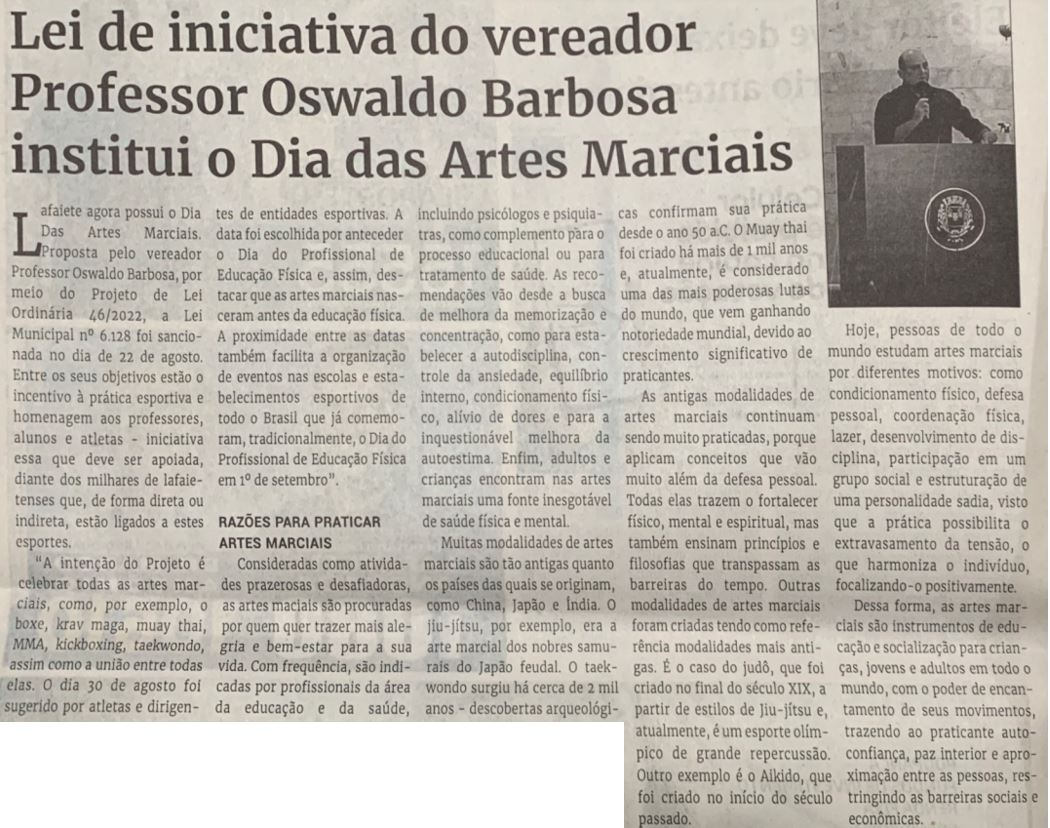 Lei de iniciativa do vereador Professor Oswaldo Barbosa institui o Dia das Artes Marciais. Jornal Correio da Cidade, Conselheiro Lafaiete, 27 de ago. de 2022, 1642ª ed., Caderno Política, p. 4.