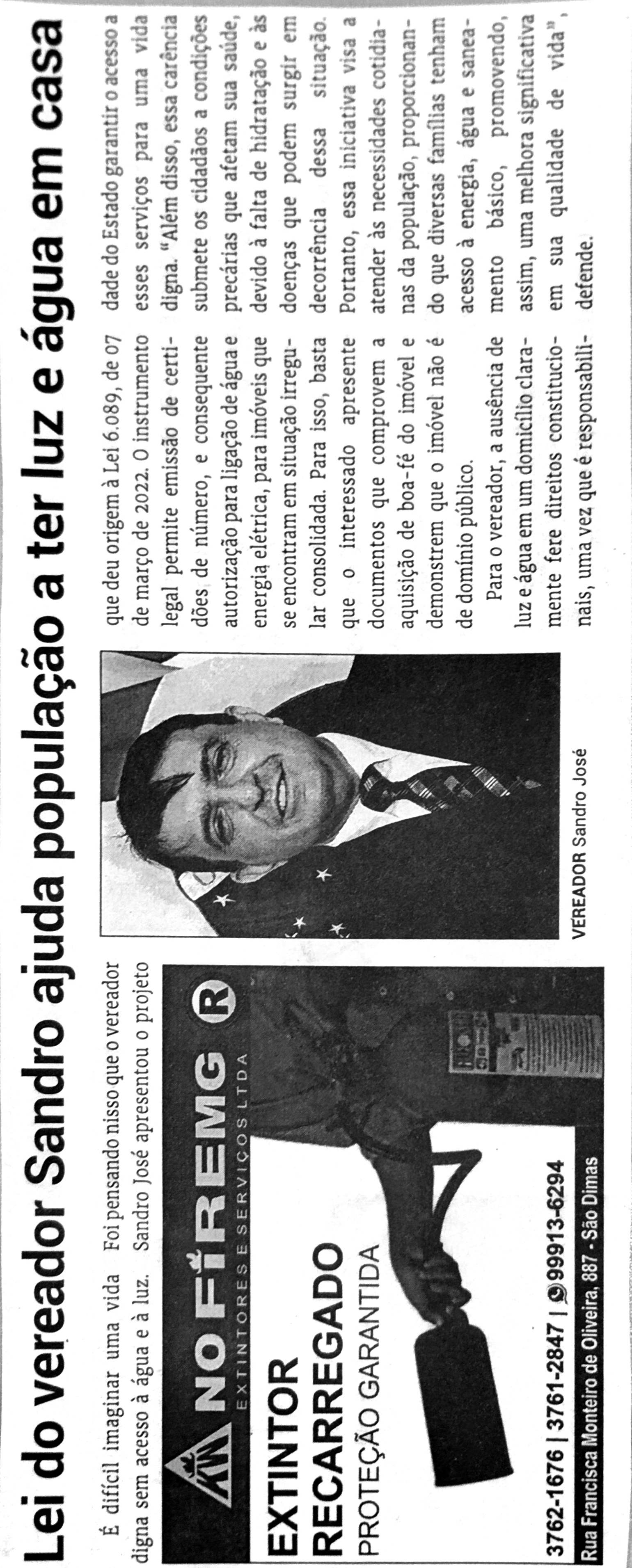 Lei do vereador Sandro ajuda população a ter luz e água em casa. Jornal Correio da Cidade, Conselheiro Lafaiete de 22 a 27 de out. de 2023, 1702ª ed., Política, p. 4.