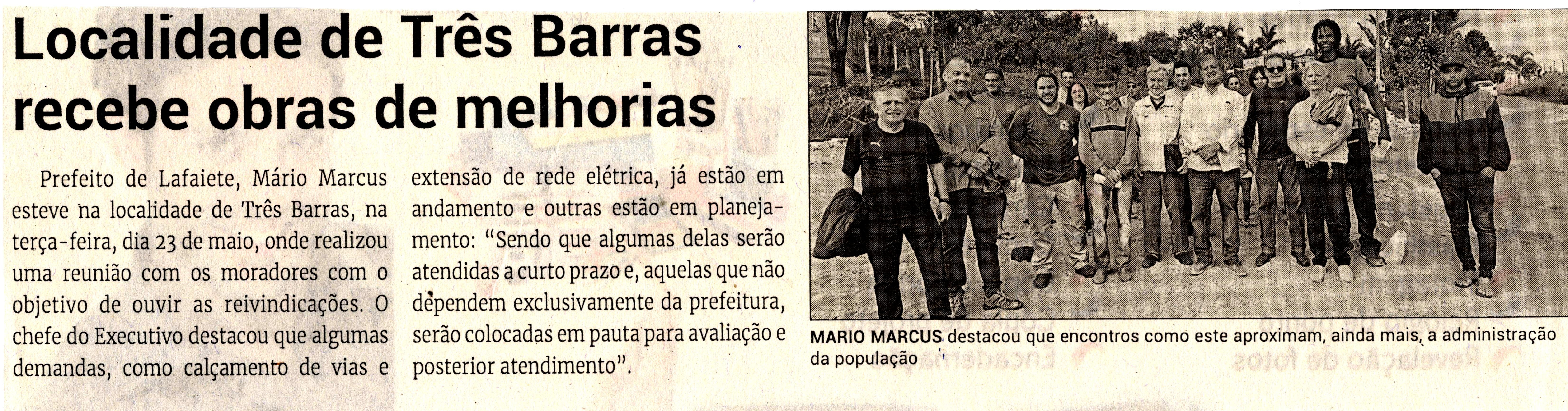 Localidade de Três Barras recebe obras de melhorias. Jornal Correio da Cidade, Conselheiro Lafaiete de 27 de mai. a 02 de jun. de 2023, 1681ª ed. Caderno Política, p. 4.
