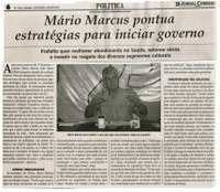 Mário Marcus pontua estratégias para iniciar governo. Jornal Correio da Cidade, Conselheiro Lafaiete, 31 dez. 2016 a 06 jan. 2017, 1350ª ed. Caderno Política, p. 6.