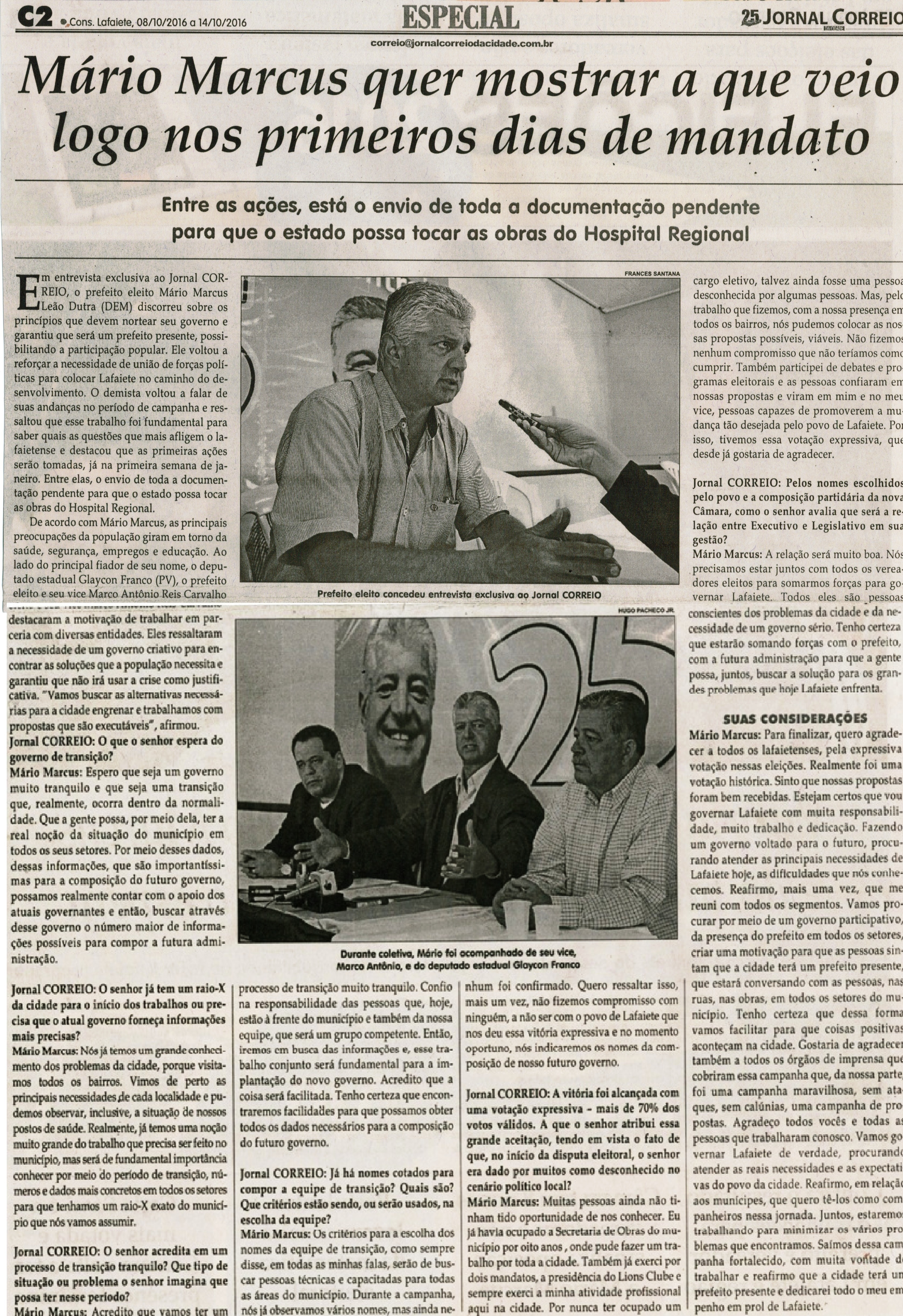 Mário Marcus quer mostrar  que veio logo nos primeiros dias de mandato. Jornal Correio da Cidade,  Conselheiro Lafaiete , 1338ª ed. ,08 a 14 out 2016, Caderno Especial, p. C2.