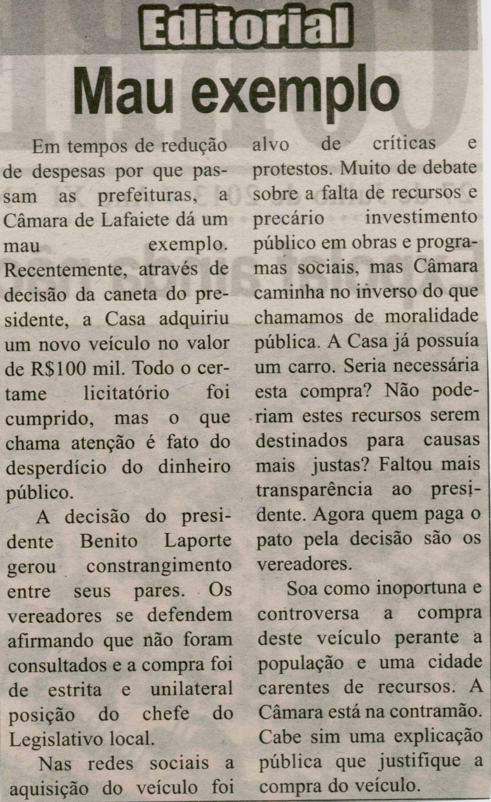 Mau Exemplo. Correio de Minas, Conselheiro Lafaiete, 27 jul. 2013, Editorial, p. 02.