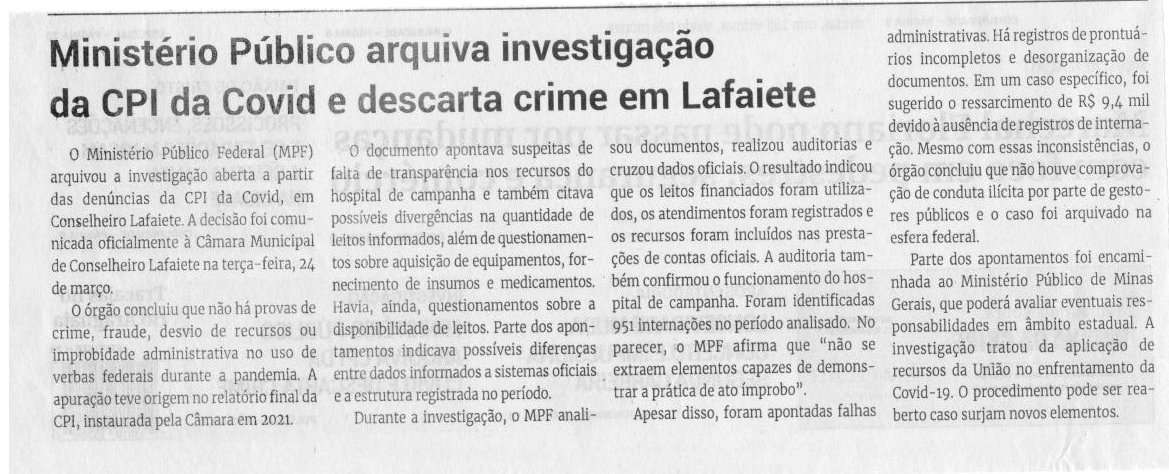 Ministério Público arquiva investigação da CPI da Covid e descarta crime em Lafaiete. Jornal Correio da Cidade, Conselheiro Lafaiete, 28 mar. a 03 abr. 2026, 1820ª ed., Política, p. 2.