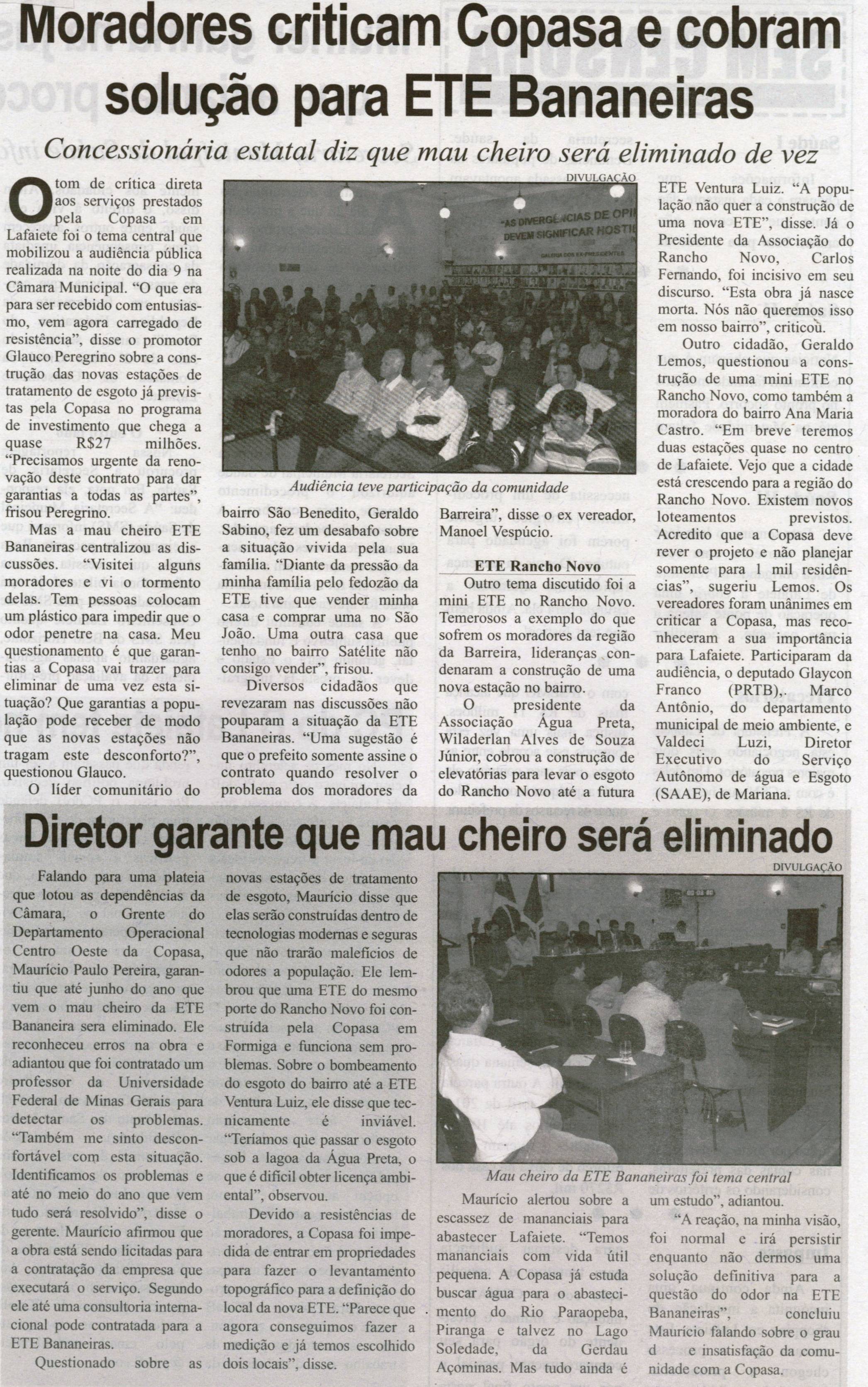Moradores criticam Copasa e cobram solução para ETE Bananeiras: concessionária estatal diz que mau cheiro será eliminado de vez. Correio de Minas, Conselheiro Lafaiete, 14 set. 2013, p. 04.